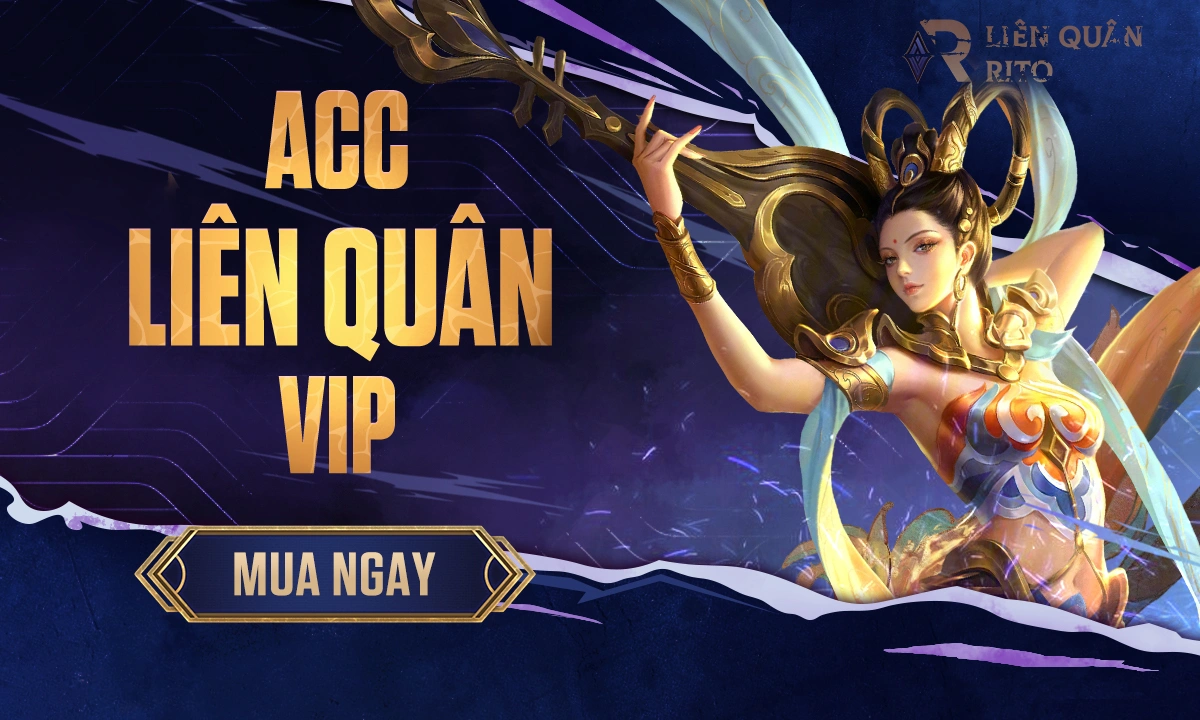 Acc Liên Quân Vip